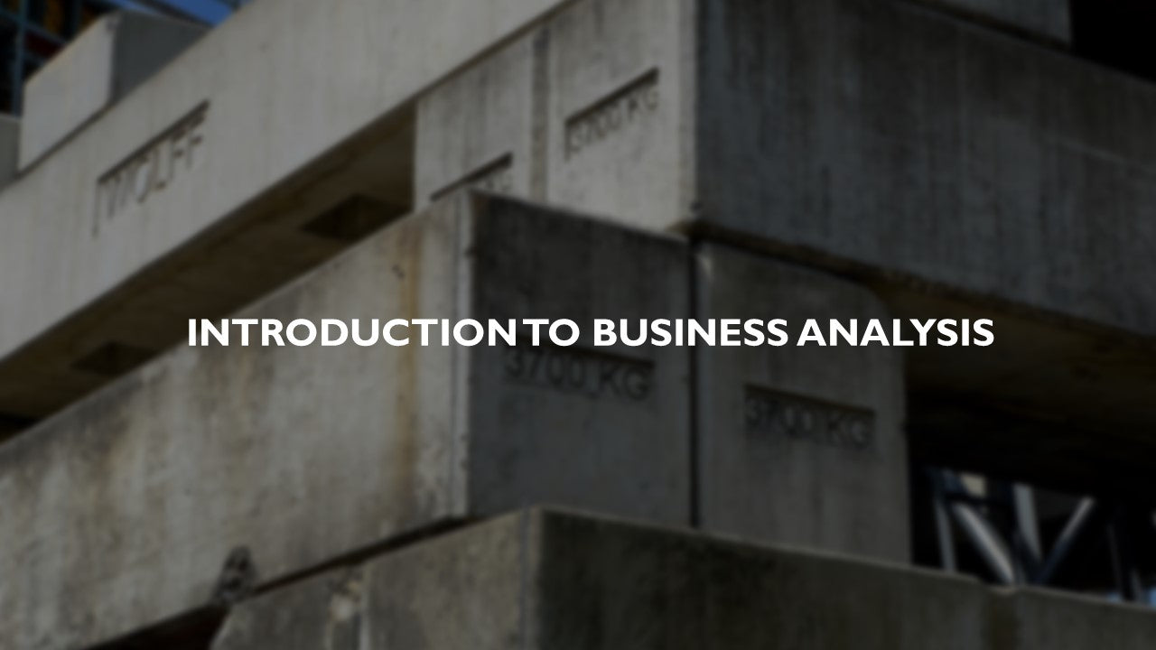 Introduction to Business Analysis (self paced) - 7.5 PMI PDUs/IIBA CDUs