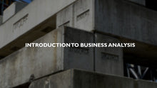 Load image into Gallery viewer, Introduction to Business Analysis (self paced) - 7.5 PMI PDUs/IIBA CDUs